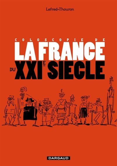 Coloscopie de la France au XXIe siècle Bilans et perspectives