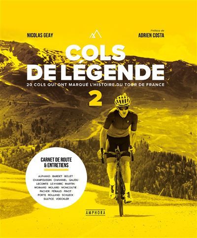 Cols de légende 2 20 cols qui ont marqué l'histoire du Tour de France