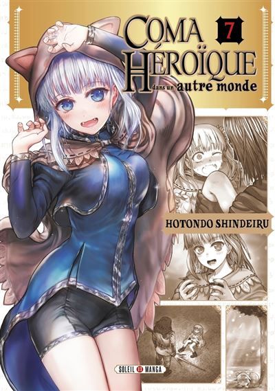 Coma héroïque dans un autre monde T07