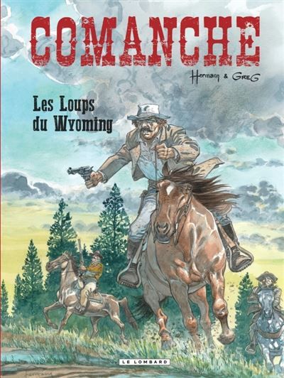 Comanche - Tome 3 - Les Loups du Wyoming -  Hermann