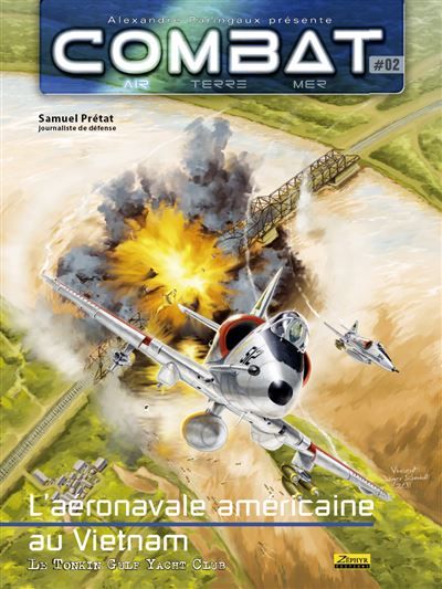 Combat Air - Tome 2 - L'aéronavale américaine au Vietnam, Tome 2 Vietnam Tome 2
