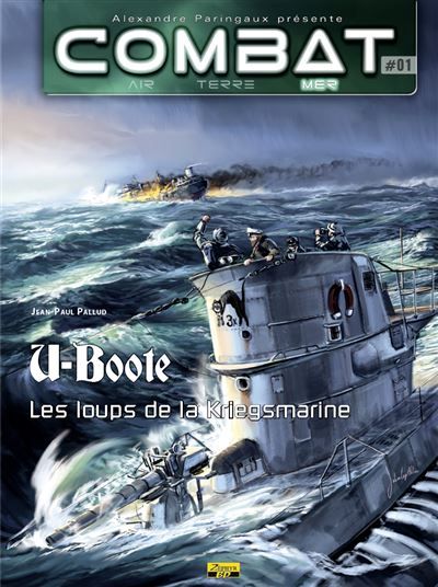 Combat mer - Tome 1 - U-Boote : Les loups de la Kriegsmarine Mer