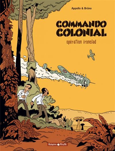 Commando colonial - Tome 1 - Opération Ironclad -  Brüno