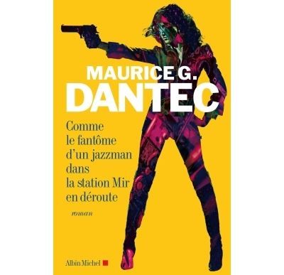 Comme le fantôme d'un jazzman dans la station Mir en déroute