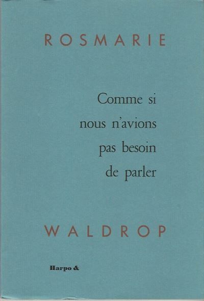 Comme si nous n'avions pas besoin de parler