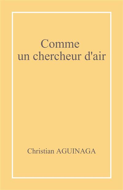 Comme un chercheur d'air