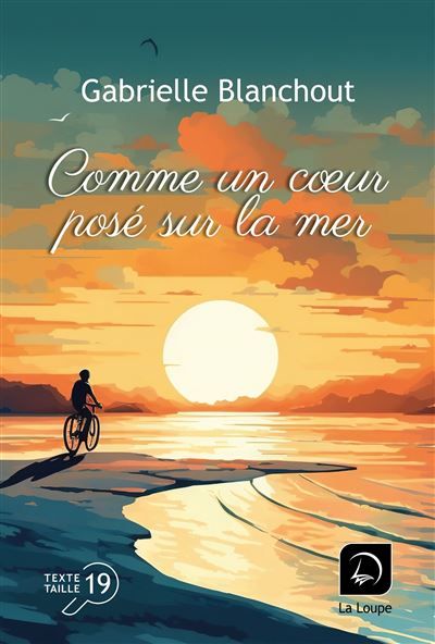 Comme un coeur posé sur la mer Édition en gros caractères