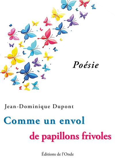Comme un envol de papillons frivoles
