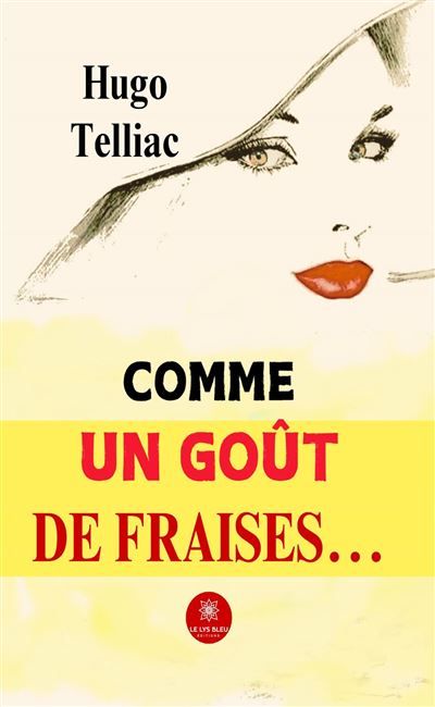 Comme un goût de fraises...