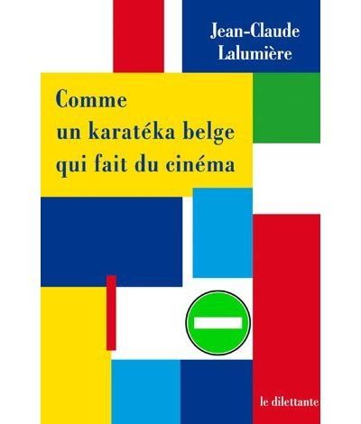 Comme un karatéka belge qui fait du cinéma