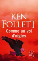Couverture de Comme un vol d'aigles par Ken Follett