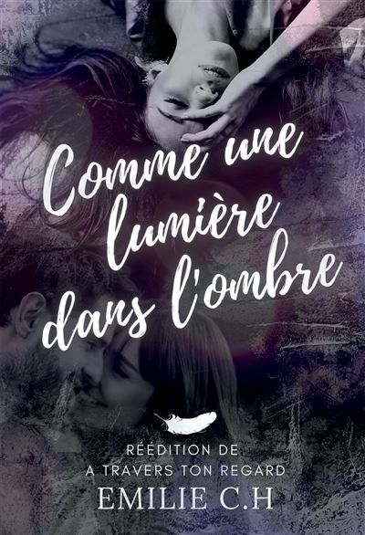 Comme une lumière dans l'ombre