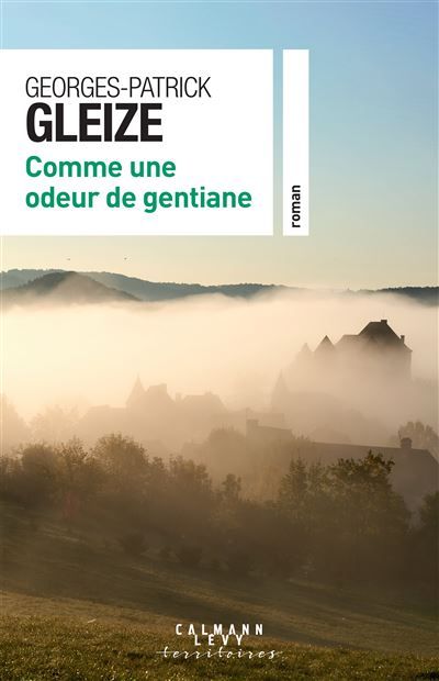 Comme une odeur de gentiane