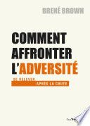Comment affronter l'adversité