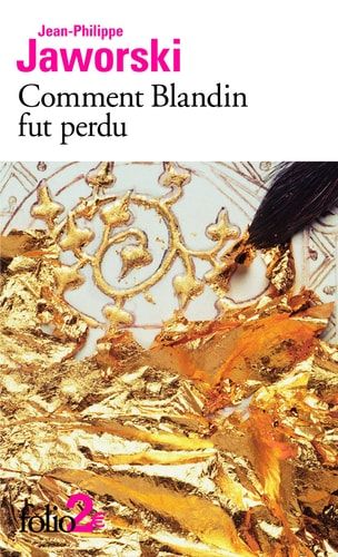 Comment Blandin fut perdu Précédé de Montefellone