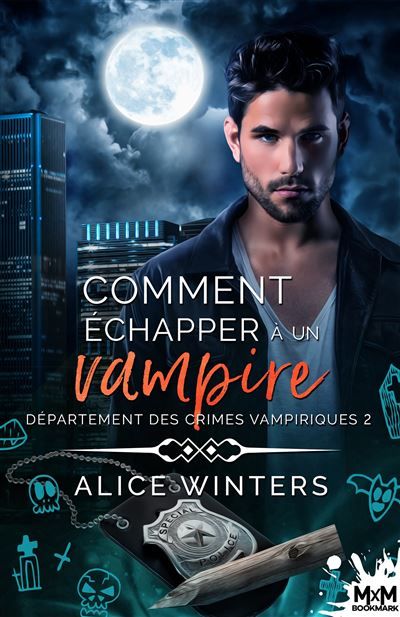Comment échapper à un vampire Département des crimes vampiriques, T2