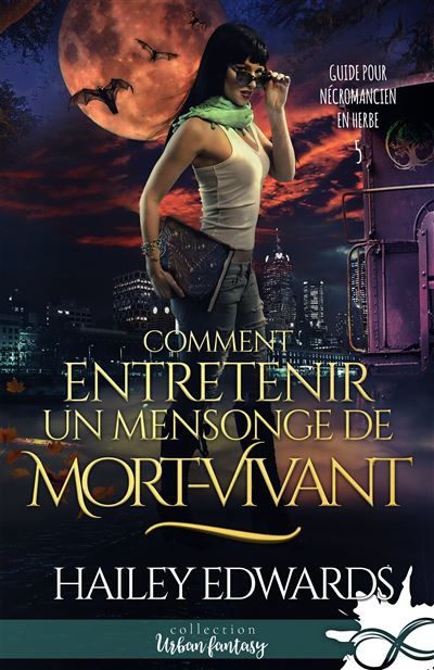 Comment entretenir un mensonge de mort-vivant Guide pour nécromancien en herbe, T5