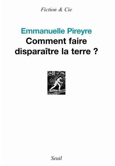 Comment faire disparaître la terre ?