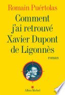 Comment j'ai retrouvé Xavier Dupont de Ligonnès