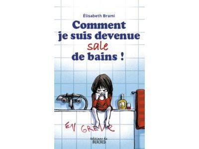 Comment je suis devenue salle de bains