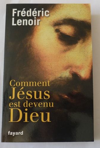 Comment Jésus est devenu Dieu