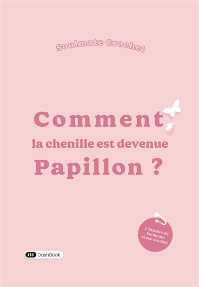 Comment la chenille est devenue papillon ?