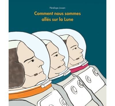 Comment nous sommes alles sur la lune