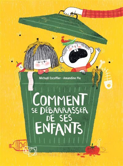 Comment se débarrasser de ses enfants