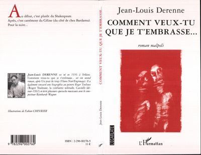 Comment veux-tu que je t'embrasse Roman malpoli