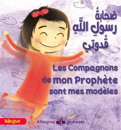 COMPAGNONS DU PROPHèTE (SAW), Edition bilingue français-arabe
