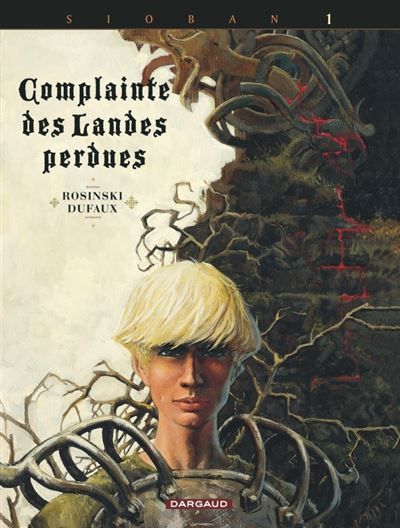 Complainte des landes perdues - Cycle 1 - Tome 1 - Sioban