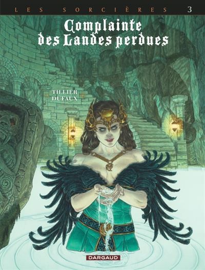 Complainte des landes perdues - Cycle 3 - Tome 3 - Regina obscura - Béatrice Tillier