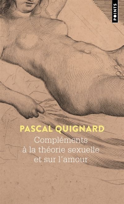 Compléments à la théorie sexuelle et sur l’amour