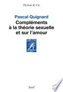 Compléments à la théorie sexuelle et sur l’amour