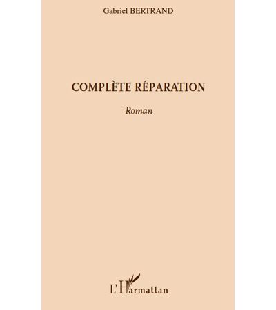 Complète réparation Roman