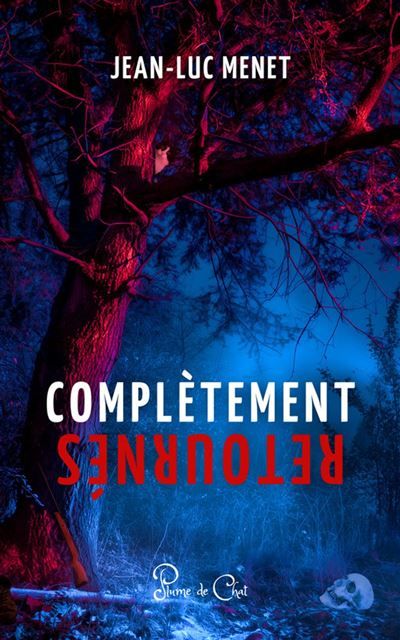 Complètement retournés