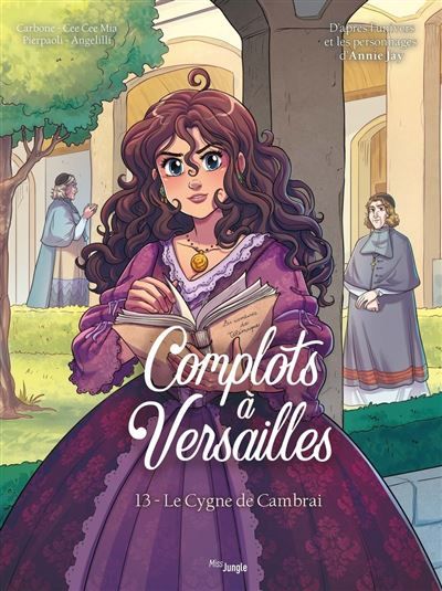Complots à Versailles - Tome 13 Le Cygne de Cambrai