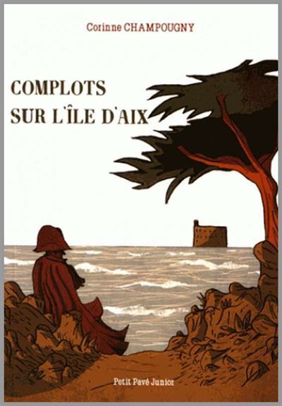 Complots sur l’île d'aix