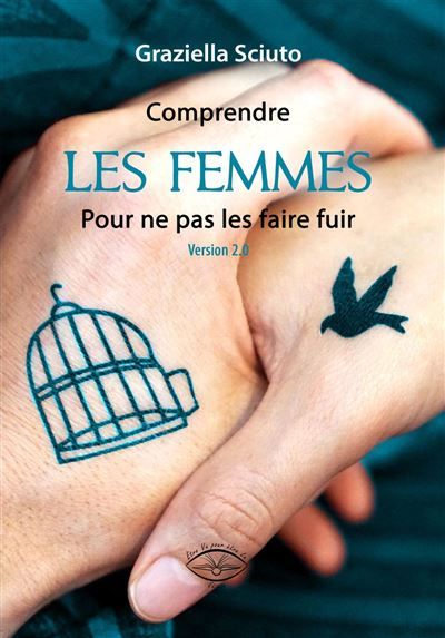 Comprendre les femmes pour ne pas les faire fuir