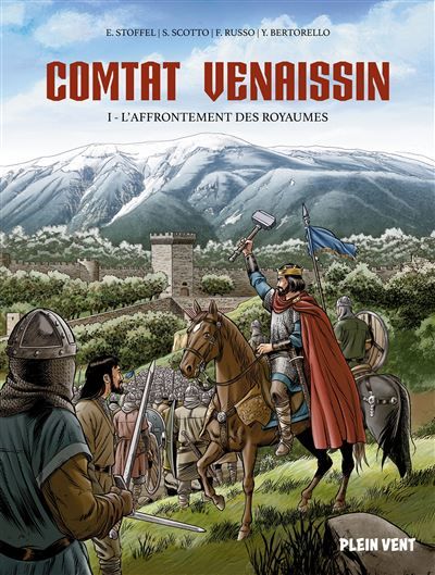 Comtat Venaissin - L'affrontement des Royaumes Tome 1