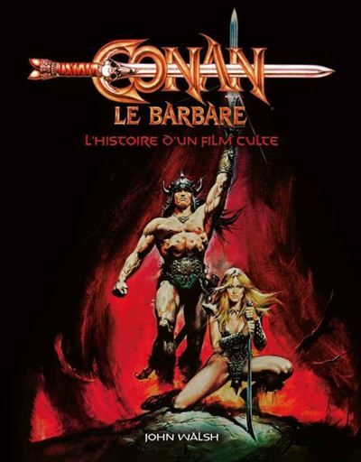 Conan, le barbare : l’histoire d’un film culte