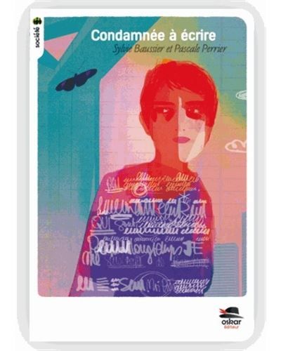 Condamnee à écrire (ne) Société