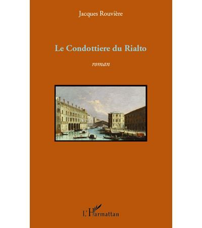 Condottiere du rialto   roman