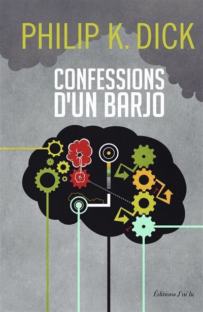 Confession d'un barjo (Jack Isidore, de Seville, en Californie) où sont chroniqués des faits scientifiquement avérés survenus entre 1945 et 1959