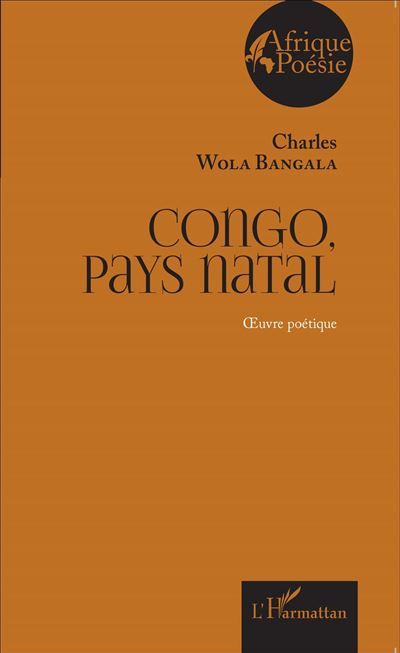 Congo, pays natal Oeuvre poétique