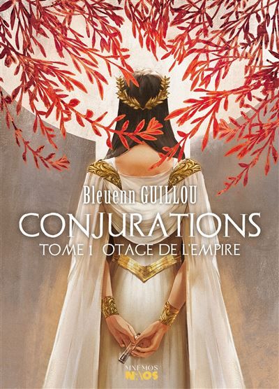 Conjurations, tome 1 Otage de l'Empire