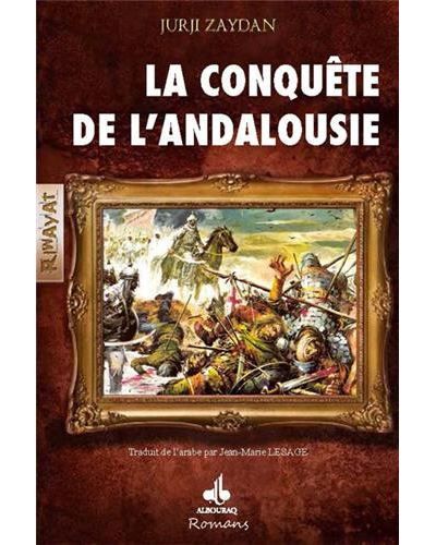 CONQUêTE DE L'ANDALOUSIE (LA)
