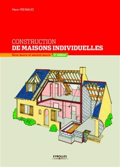 Construction de maisons individuelles Gros oeuvre et second oeuvre