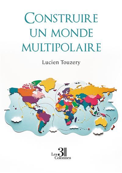Construire un monde multipolaire