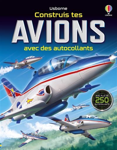 Construis tes avions avec des autocollants - Dès 5 ans Construis avec des autocollants